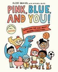 Book cover of Pink, Blue, and You!